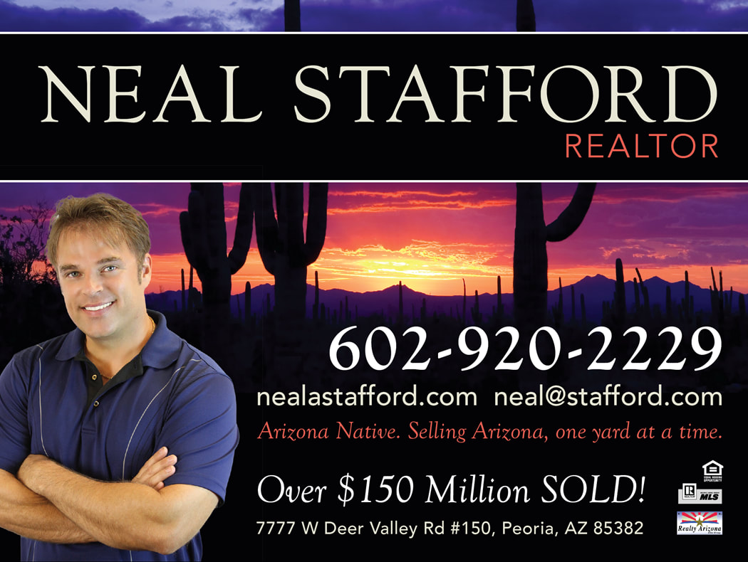 Neal Stafford, Realtor
(602) 920-2229
neal@stafford.com